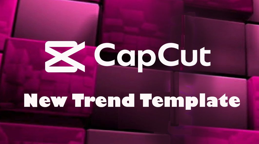 capcut template new trend video