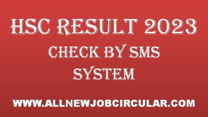 HSC Result 2023 By SMS System